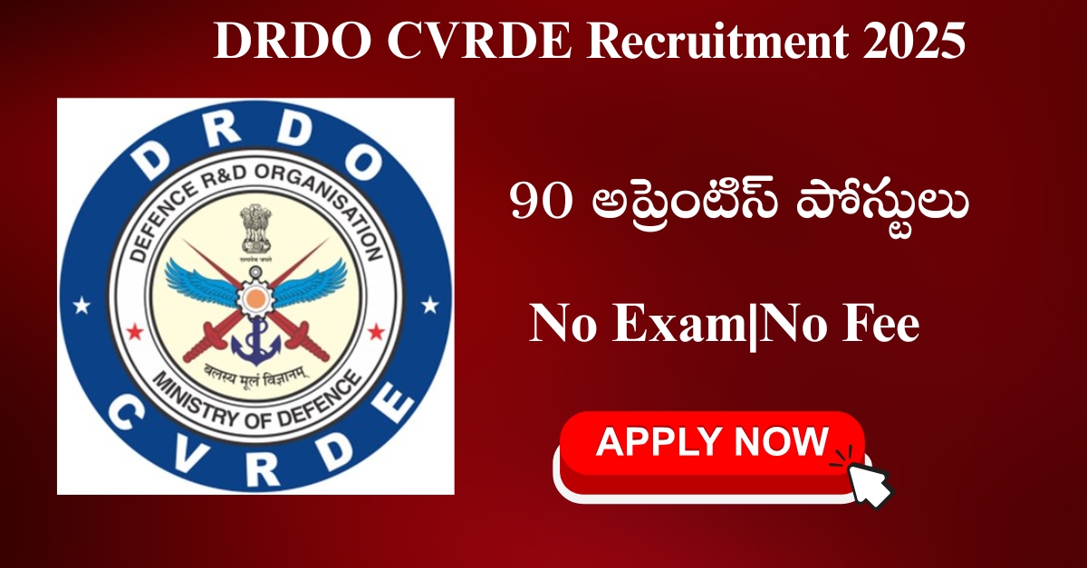 DRDO CVRDE Recruitment 2025